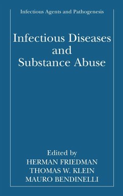 Infectious Diseases and Substance Abuse - Friedman, Herman / Klein, Thomas W. / Bendinelli, Mauro (eds.)