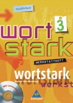 Cover 7. Klasse, Werkstattheft, m. CD-ROM / Wortstark, Ausgabe Hauptschule Baden-Württemberg Bd.3