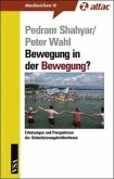 Bewegung in der Bewegung?