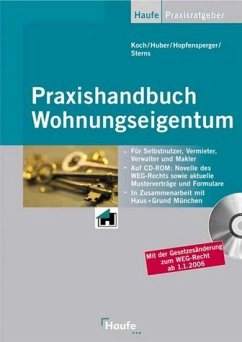 Praxishandbuch Wohnungseigentum - Koch, Roland / Huber, Reinhard / Hopfensperger, Georg / Sterns, Detlef