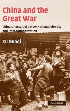 China and the Great War - Xu, Guoqi