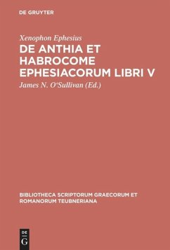 De Anthia et Habrocome Ephesiacorum libri V - Xenophon Ephesius