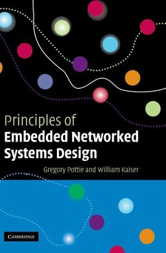 Principles of Embedded Networked Systems Design - Pottie, Gregory J.; Kaiser, William J.