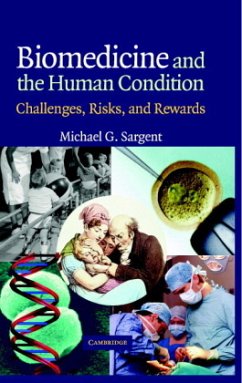 Biomedicine and the Human Condition - Sargent, Michael G.