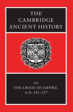 The Cambridge Ancient History: Volume 12, the Crisis of Empire, AD 193-337 - Bowman, Alan / Cameron, Averil / Garnsey, Peter (eds.)