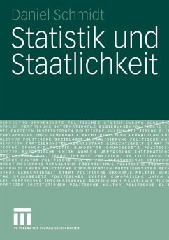 Statistik und Staatlichkeit - Schmidt, Daniel