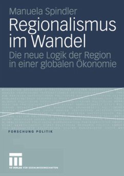 Regionalismus im Wandel - Spindler, Manuela