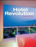 Hotel Revolution - 21st Century Hotel Design