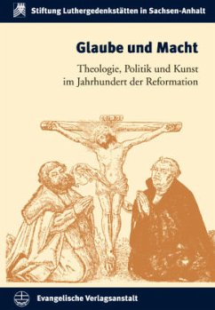 Glaube und Macht - Bünz, Enno / Rhein, Stefan, Wartenberg, Günther (Hgg.)