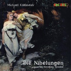 Die Nibelungen - Köhlmeier, Michael