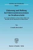 Zulassung und Haftung bei Fahrerassistenzsystemen im Straßenverkehr.