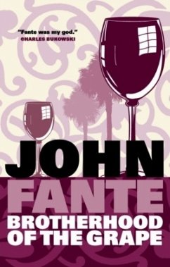 Brotherhood Of The Grape - Fante, John
