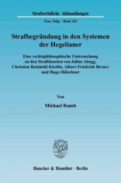 Strafbegründung in den Systemen der Hegelianer. - Ramb, Michael