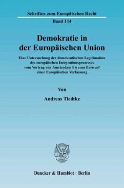 Demokratie in der Europäischen Union. - Tiedtke, Andreas