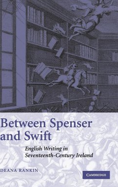 Between Spenser and Swift - Rankin, Deana