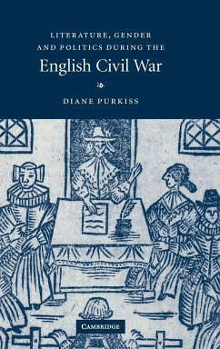Literature, Gender and Politics During the English Civil War - Purkiss, Diane