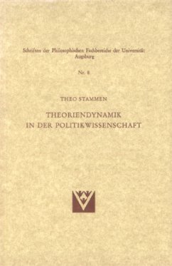 Theoriendynamik in der Politikwissenschaft - Stammen, Theo