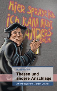 Thesen und andere Anschläge - Wolf, Manfred