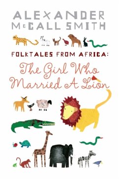 The Girl Who Married A Lion - McCall Smith, Alexander