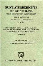 Nuntiaturen des Malatesta Baglioni, des Ciriaco Rocci und des Mario Filonardi - Sendung des Alessandro d'Ales (1634-1635) / Nuntiaturberichte aus Deutschland nebst ergänzenden Aktenstücken. 17. Jahrhundert Abt.4, Abt. 4. Band 7 - Becker, Rotraud (Hrsg.)