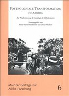 Postkoloniale Transformation in Afrika - Brandstetter, Anna-Maria / Neubert, Dieter (Hgg.)