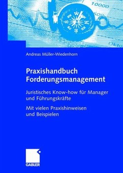 Praxishandbuch Forderungsmanagement - Müller-Wiedenhorn, Andreas