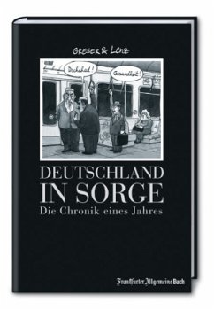 Deutschland in Sorge - Greser, Achim;Lenz, Heribert