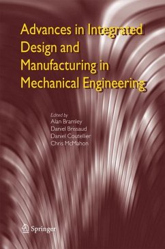 Advances in Integrated Design and Manufacturing in Mechanical Engineering - Bramley, Alan / Brissaud, Daniel / Coutellier, Daniel / McMahon, Chris (eds.)