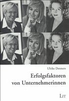 Erfolgsfaktoren von Unternehmerinnen - Detmers, Ulrike