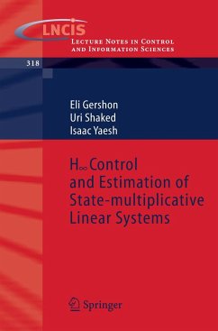 H-Infinity Control and Estimation of State-Multiplicative Linear Systems - Gershon, Eli; Shaked, Uri; Yaesh, Isaac