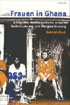 Frauen in Ghana Frauen in Ghana