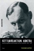 Kettenreaktion Kontra Kettenreaktion Kontra