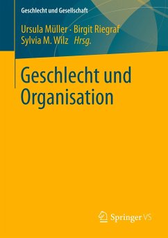 Geschlecht und Organisation - Müller, Ursula / Riegraf, Birgit / Wilz, Sylvia M. (Hrsg.)