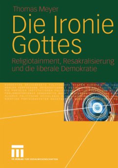 Die Ironie Gottes - Meyer, Thomas