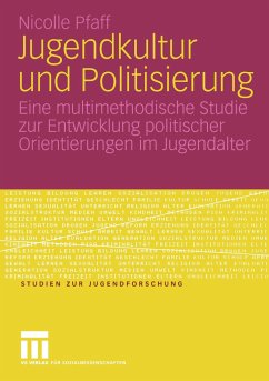 Jugendkultur und Politisierung - Pfaff, Nicolle