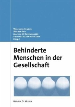 Behinderte Menschen in der Gesellschaft - Henrich W. / Brill, W. / Dudenhausen, J. W. / Ellger-Rüttgart, S.