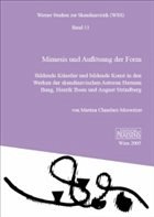 Mimesis und Auflösung der Form - Chmelarz-Moswitzer, Martina