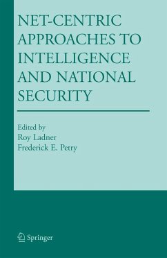 Net-Centric Approaches to Intelligence and National Security - Ladner, Roy / Petry, Frederick E. (eds.)