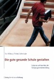 Die gute gesunde Schule gestalten