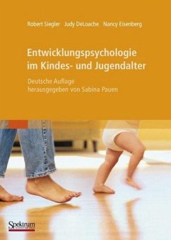 Entwicklungspsychologie im Kindes- und Jugendalter - Siegler, Robert / DeLoache, Judy / Eisenberg, Nancy