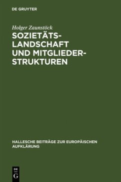 Sozietätslandschaft und Mitgliederstrukturen - Zaunstöck, Holger