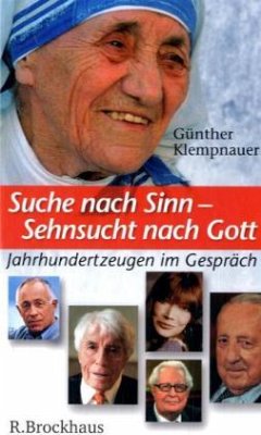 Suche nach Sinn - Sehnsucht nach Gott - Klempnauer, Günther