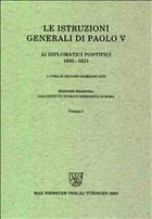 Le istruzioni generali di Paolo V ai diplomatici pontifici (1605-1621) / Instructiones Pontificum Romanorum - Giordano OCD, Silvano (Hrsg.)