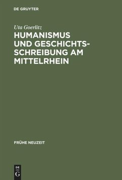 Cover Humanismus und Geschichtsschreibung am Mittelrhein