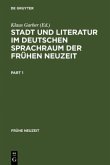 Stadt und Literatur im deutschen Sprachraum der Frühen Neuzeit