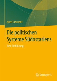 Die politischen Systeme Südostasiens - Croissant, Aurel