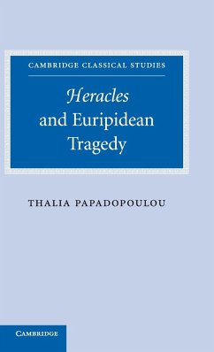 Heracles and Euripidean Tragedy - Papadopoulou, Thalia