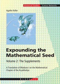 Expounding the Mathematical Seed. Vol. 2: The Supplements - Keller, Agathe