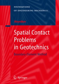 Spatial Contact Problems in Geotechnics - Aleynikov, Sergey