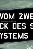 Vom Zweck des Systems